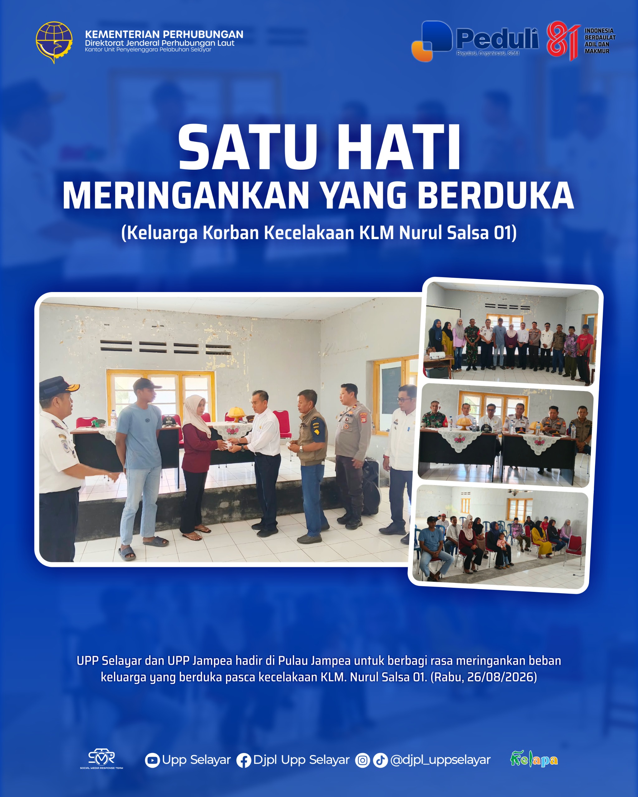 Satu Hati Meringankan Yang Berduka (Keluarga Korban Kecelakaan KLM Nurul Salsa 01)